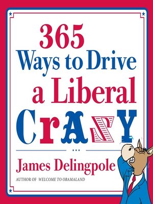 cover image of 365 Ways to Drive a Liberal Crazy
